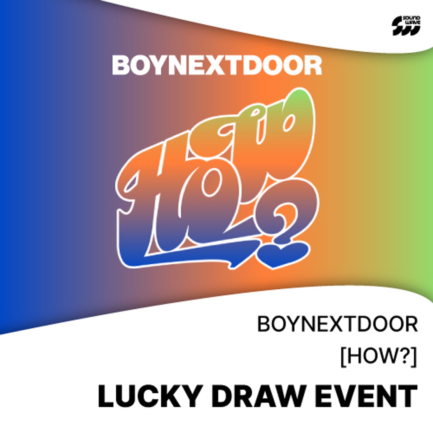 [럭키드로우] 보이넥스트도어(BOYNEXTDOOR) – 2nd EP [HOW?] (랜덤) **세트(3장) 구매시 LUCKY DRAW 4회 참여